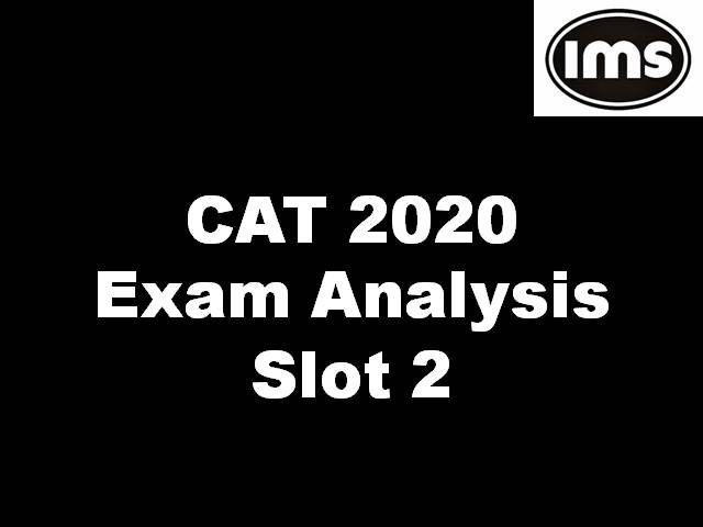 CAT 2020 Analysis by IMS Learning - Get Detailed CAT Paper Analysis for Slot 2