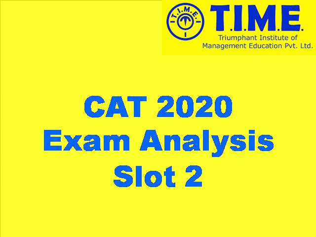 CAT 2020 Exam Analysis by TIME Slot 2 Section-Wise Analysis, CutOff