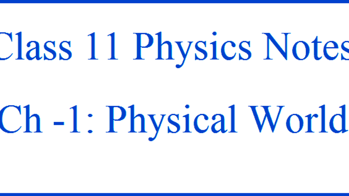 Class 11 Physics Notes: Physical World