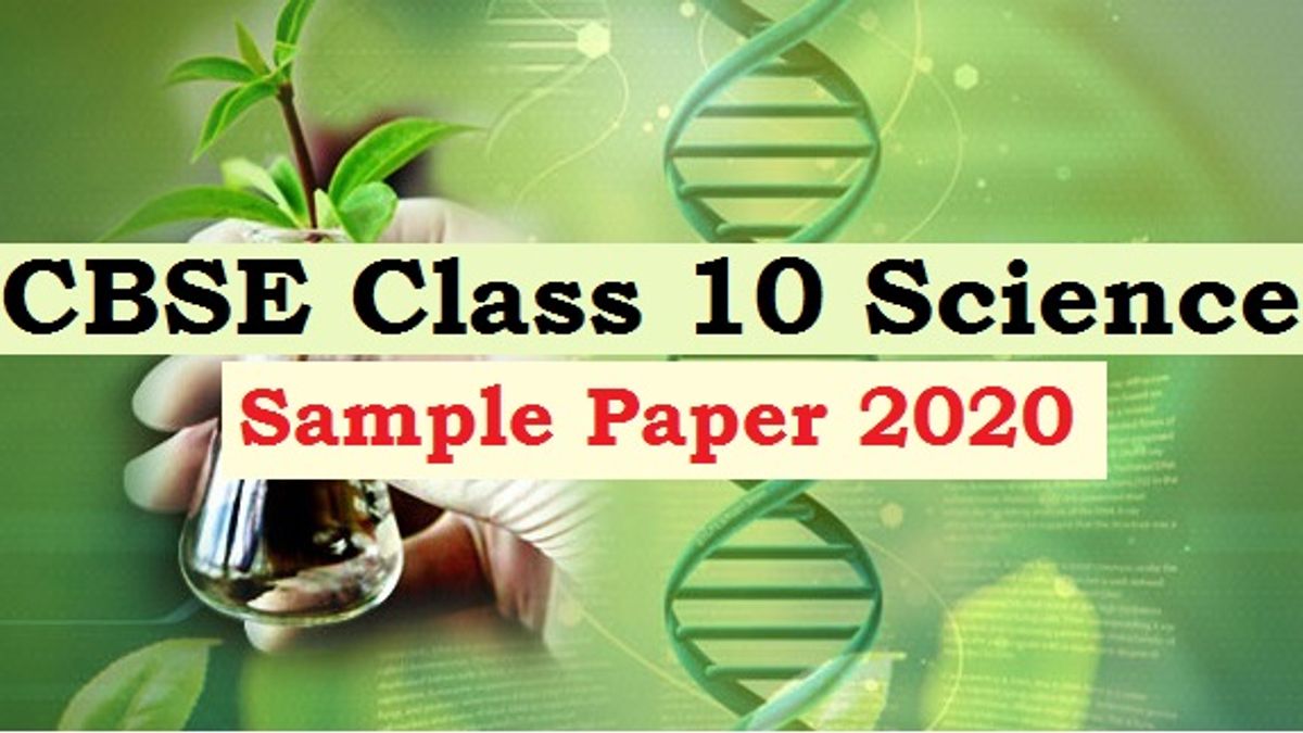 CBSE Class 10 Science Sample Question Paper 2020 with Marking Scheme