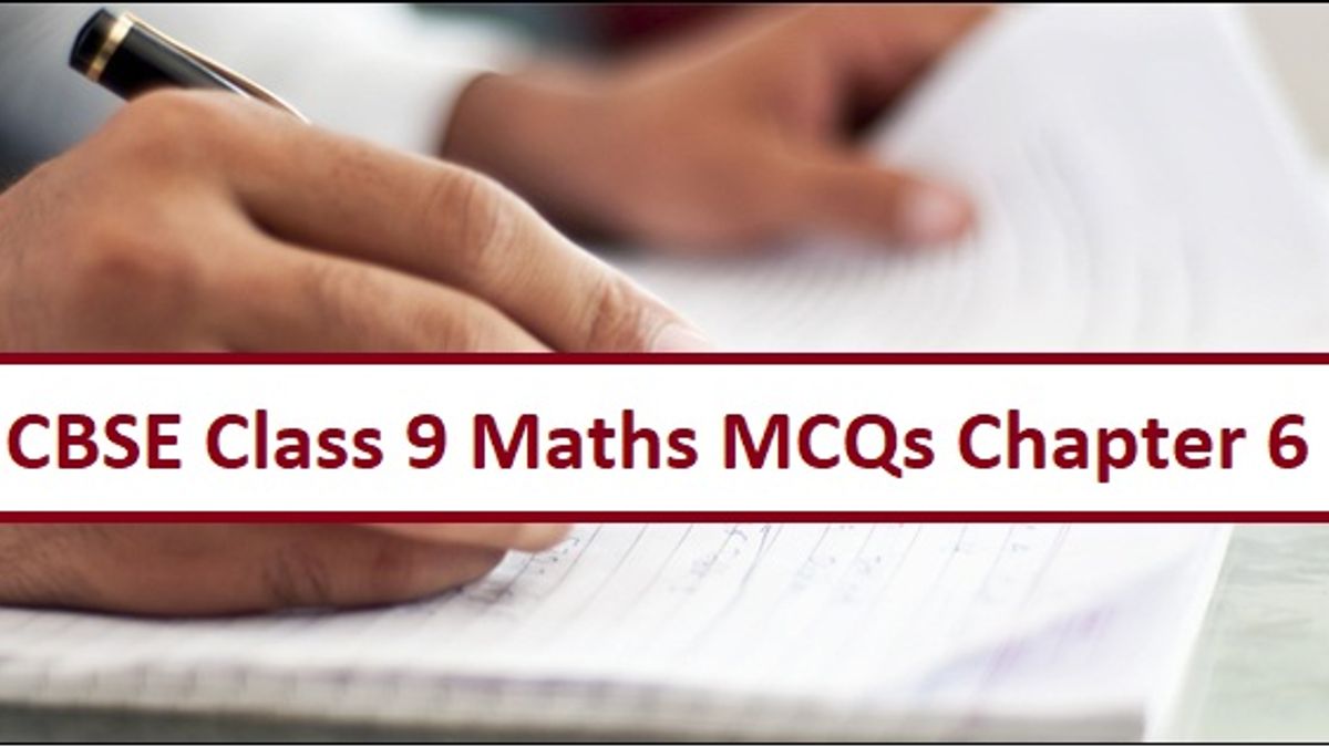 CBSE 9th Maths Exam 2020: Important MCQs from Chapter 6 Lines and Angles with Answers