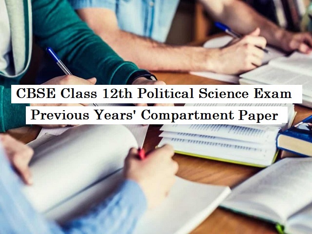 CBSE Compartment Exam 2020: Check Previous Year Papers of Political Science Compartment Exams (2019-2015)