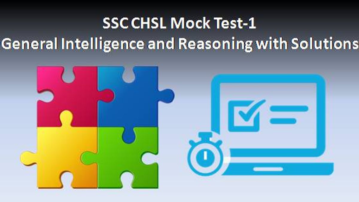SSC CHSL 2021 Mock Test General Intelligence and Reasoning with Answers|Important Questions