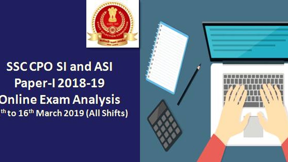 SSC CPO SI and ASI Paper-I 2018-19 Online Exam Analysis