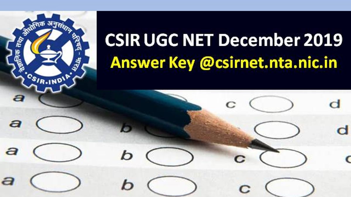 CSIR UGC NET Answer Key December 2019 to be released soon @csirnet.nta.nic.in