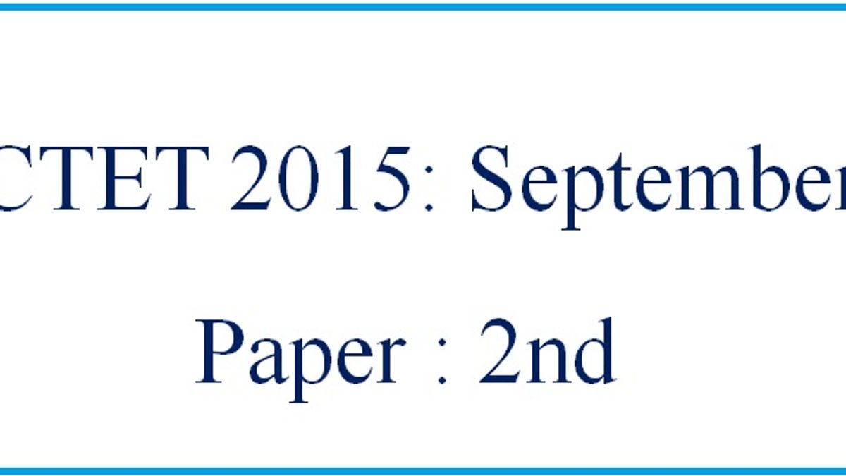 CTET 2015 (September): Question Paper with Answers 