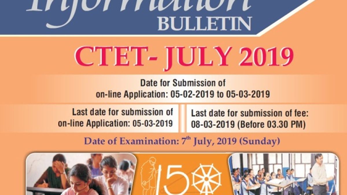 CTET 2019 Informaton Bulletin : Important Points