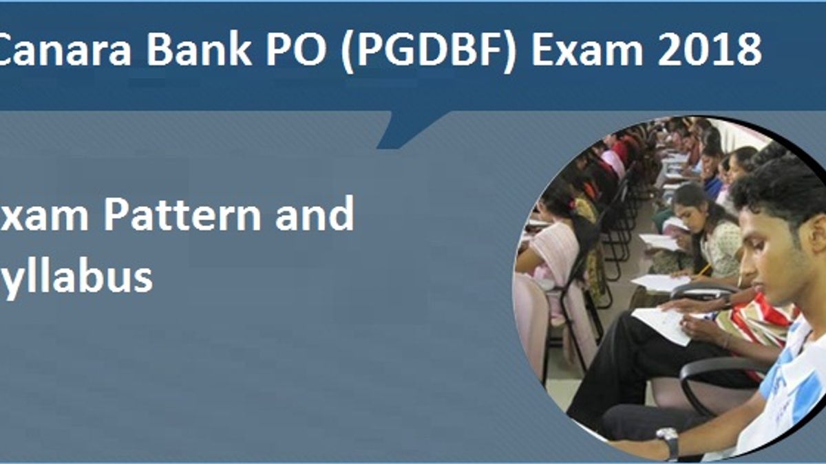 Canara Bank PO exam : A detailed exam pattern and Syllabus