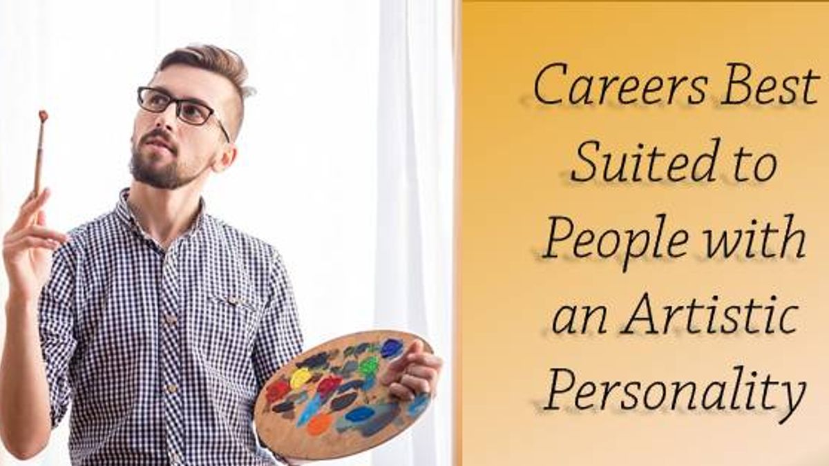 Jobs Best Suited to People with an Artistic Personality