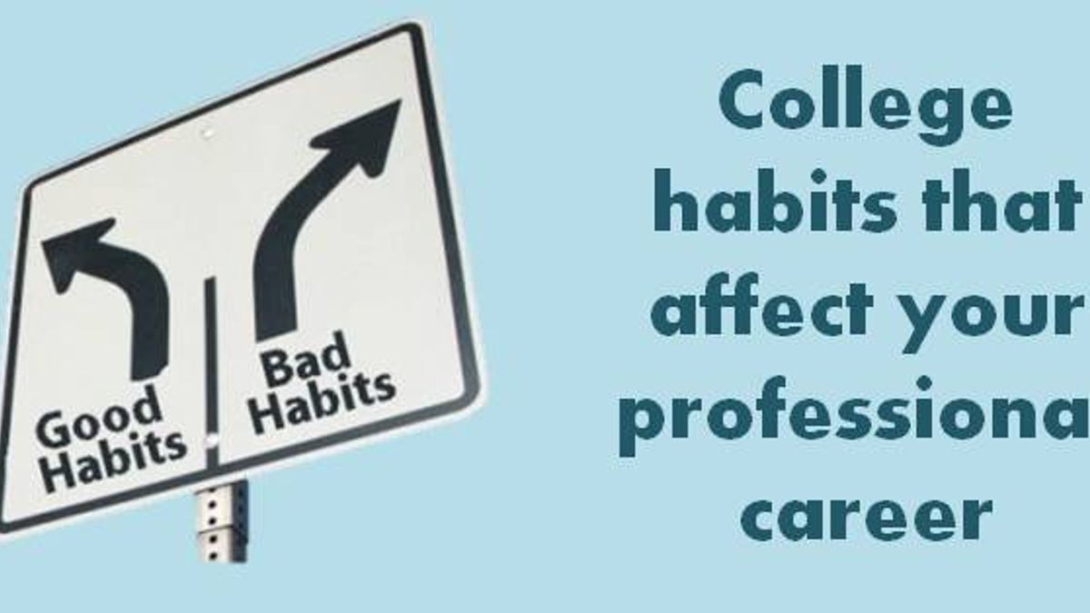 College habits that affect your job prospects negatively