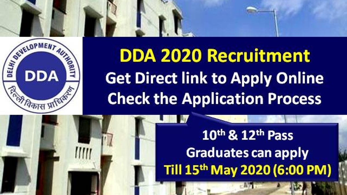 DDA 2020 Online Registration Ends Today 15th May 2020 (6:00 PM) @dda.org.in: Get Direct Link to Apply online for 629 Vacancies