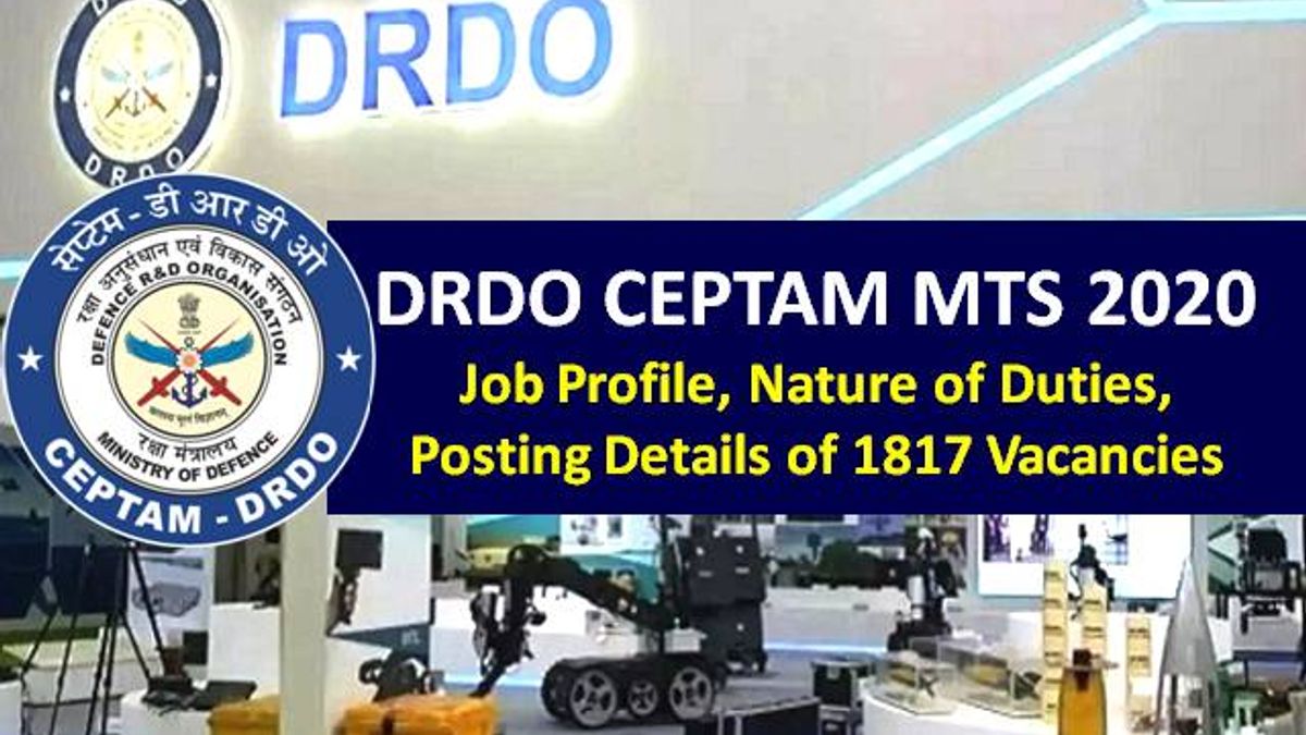 DRDO 2020 MTS CEPTAM Exam Dates yet to be announced: Check Job Profile & 1817 Vacancies Posting Details