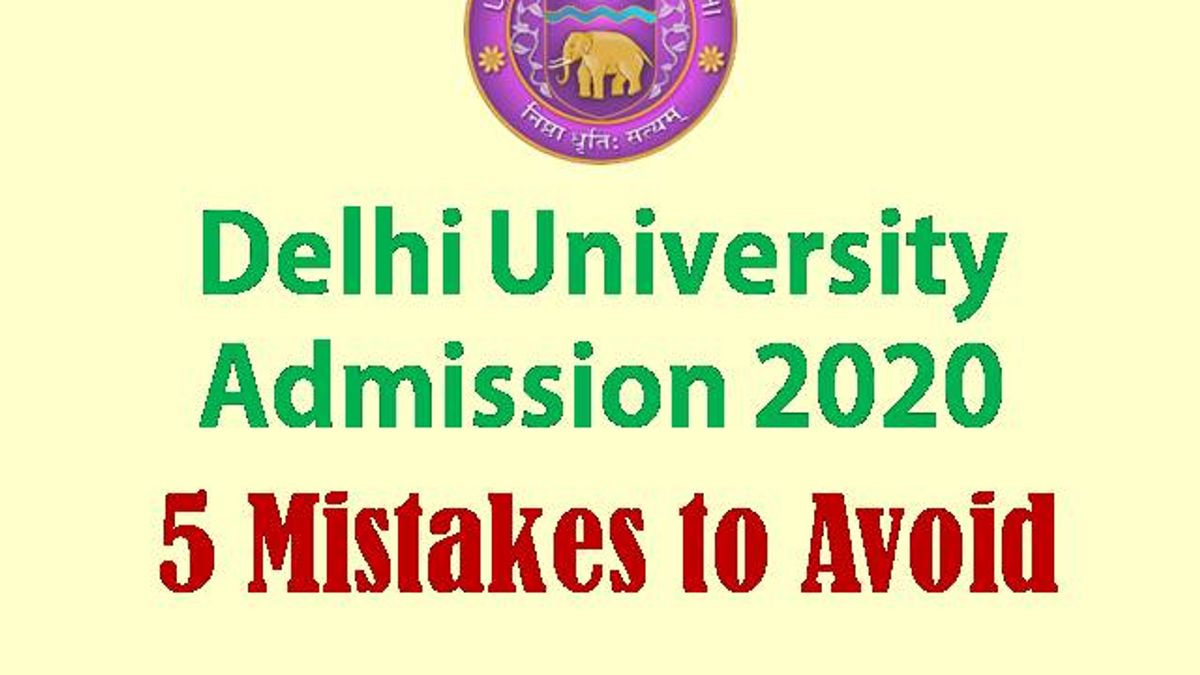 DU Admission 2020 - 5 Mistakes
