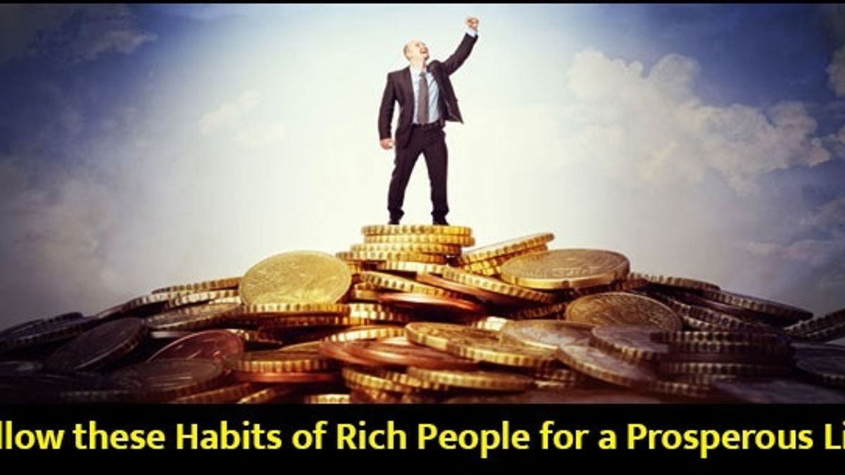 Economical habit of rich people that you should follow