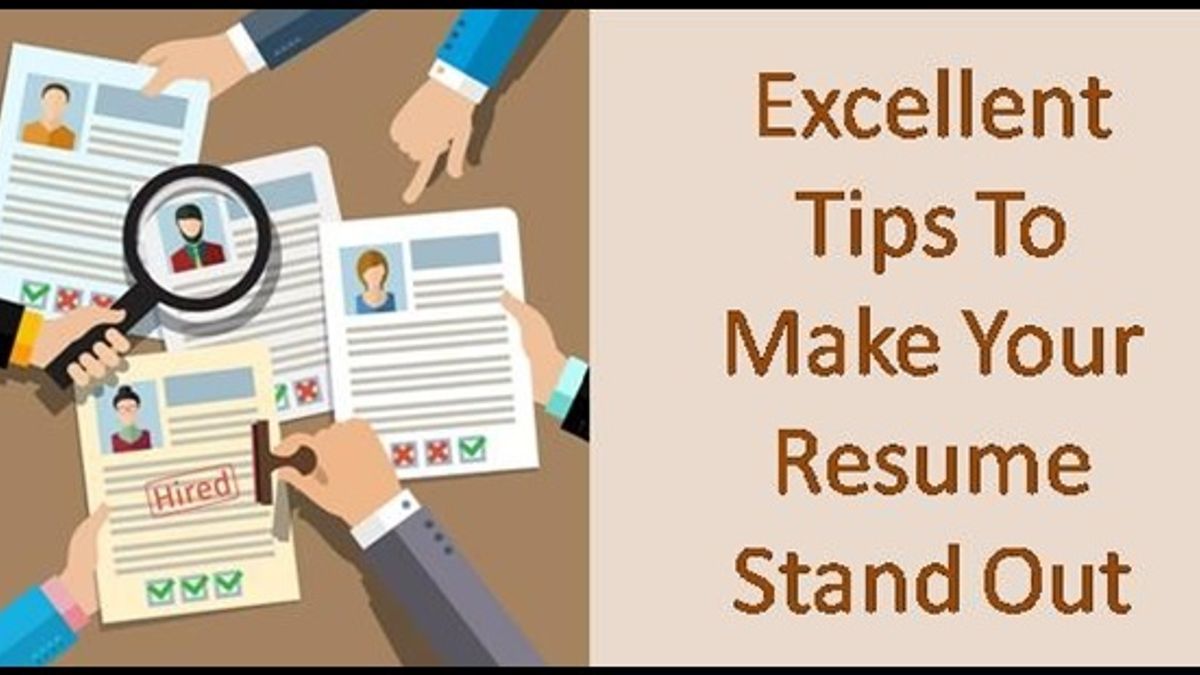 Excellent Tips To Make Your Resume Stand Out