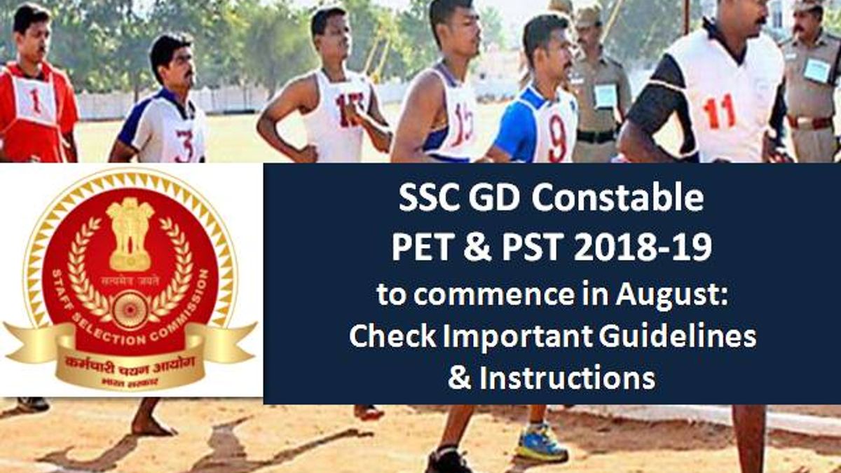 SSC GD Constable PET & PST 2019 to commence from 1st August