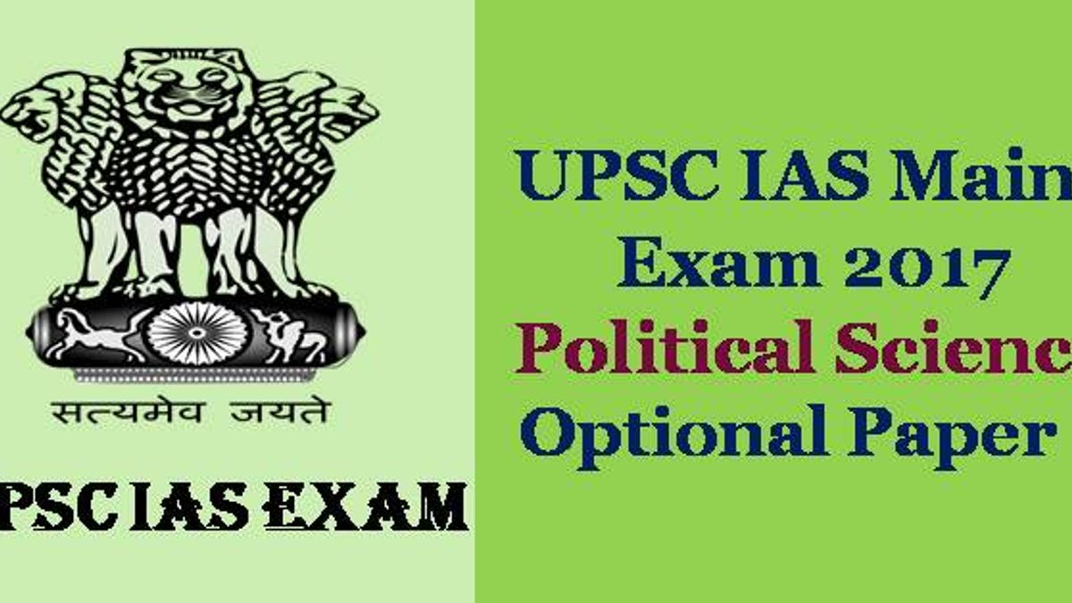 IAS Mains Exam 2017 Political Science and International Relations Optional Paper 1