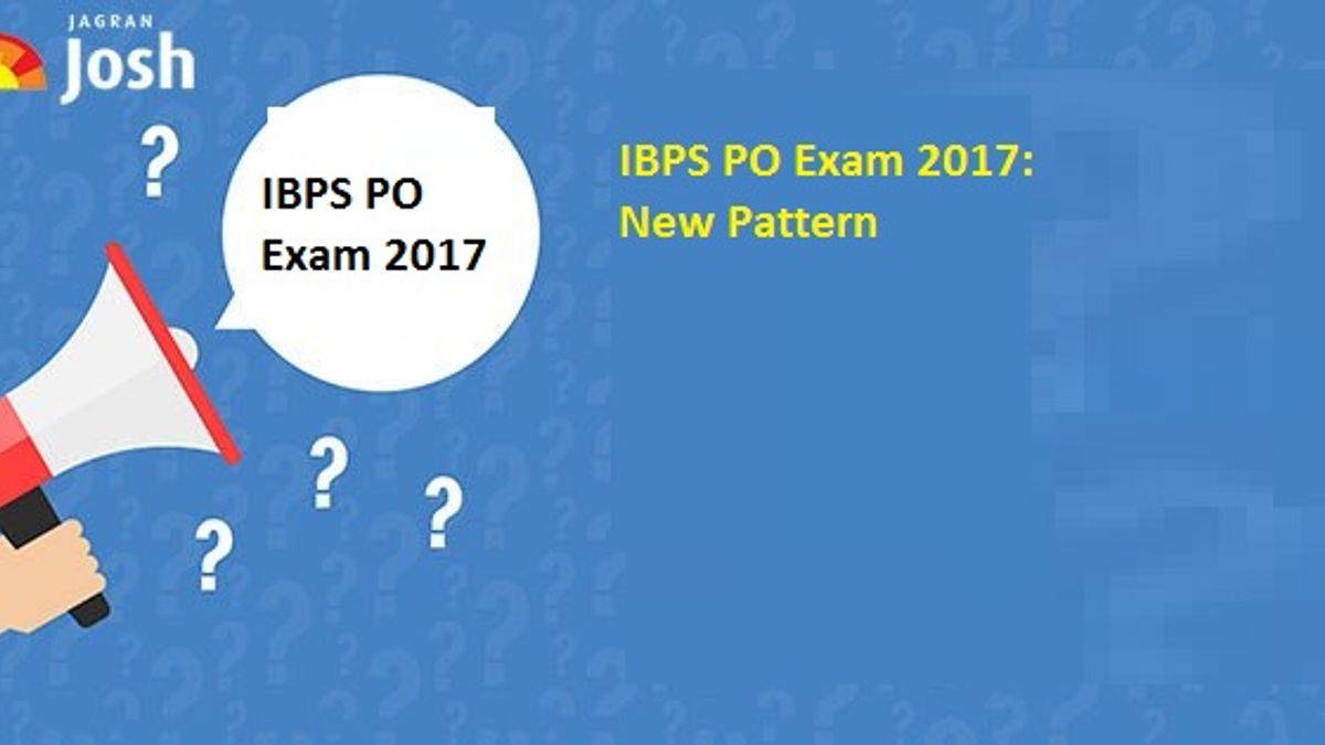 IBPS PO New Exam Pattern 2017