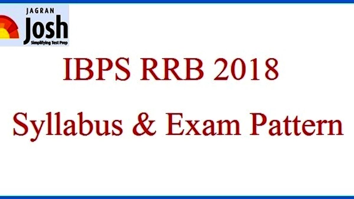 IBPS RRB 2018 Syllabus and Exam Pattern
