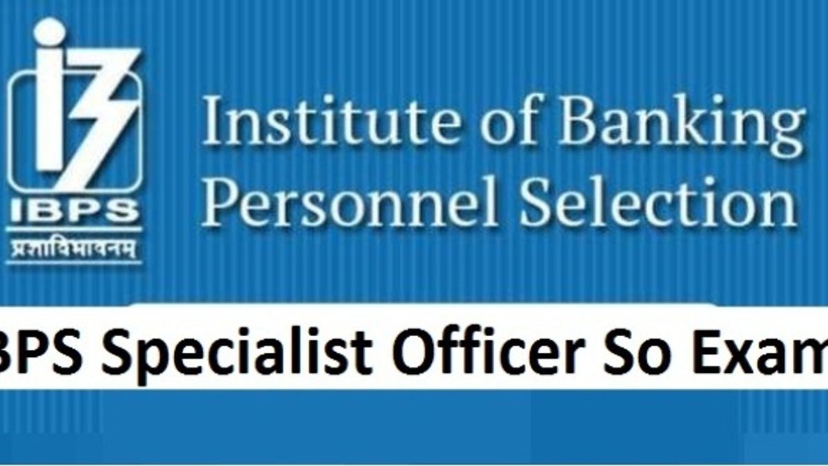 IBPS Specialist Officer SO Exam