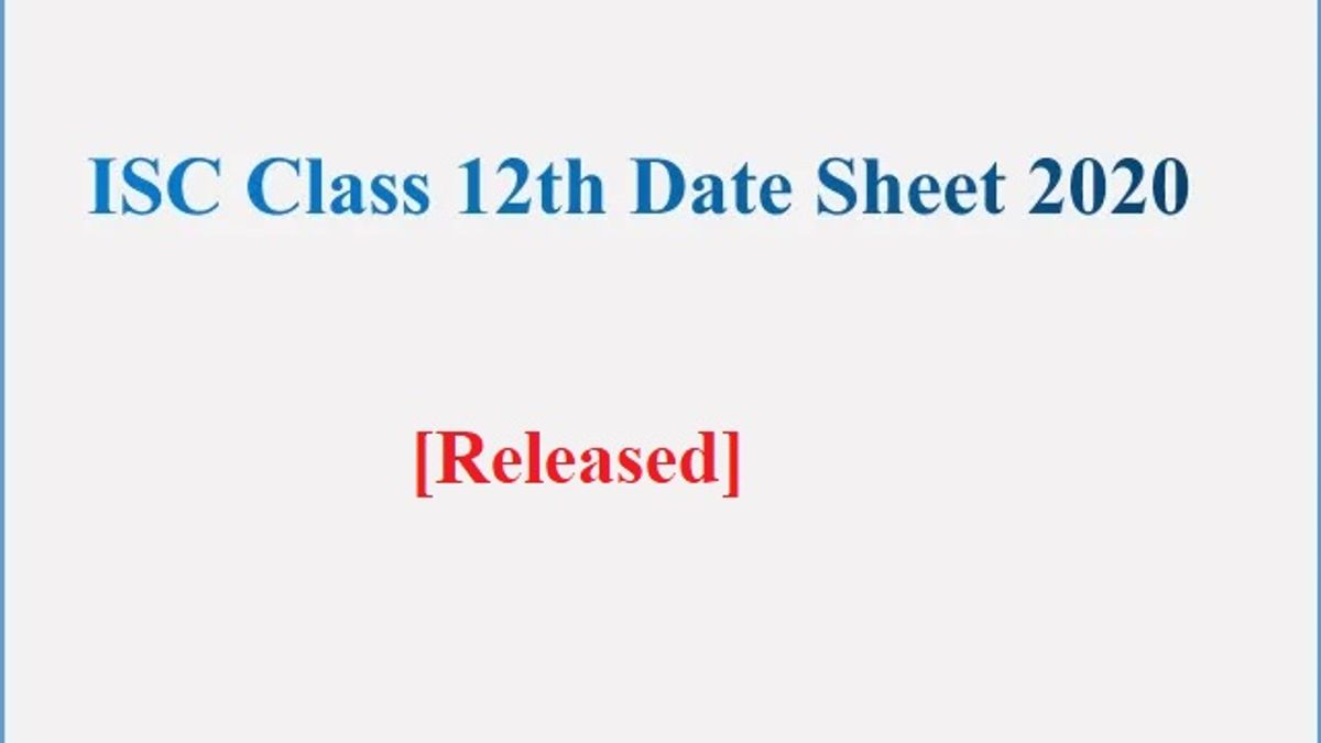 ISC Class 12 Date Sheet 2020