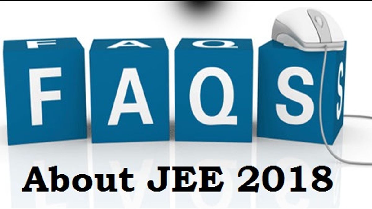 FAQ about JEE 2018
