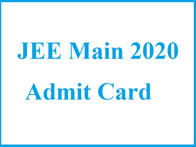 NTA JEE Main 2020 Admit Card & Updates