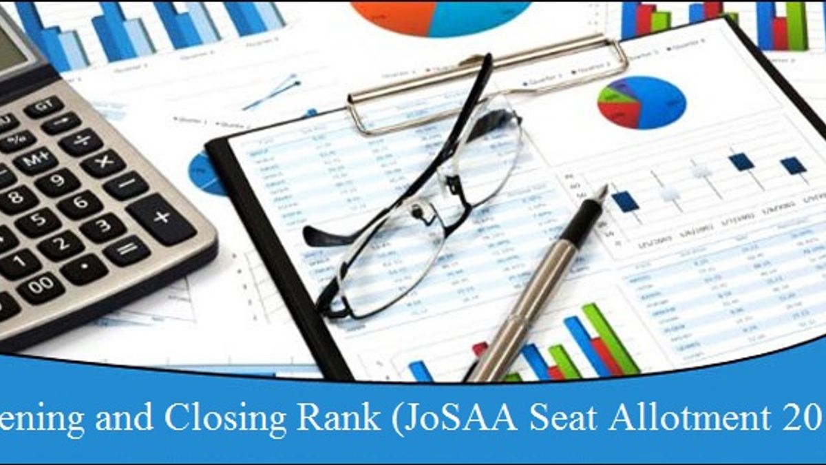 JoSAA Counselling 2018: Opening and Closing rank