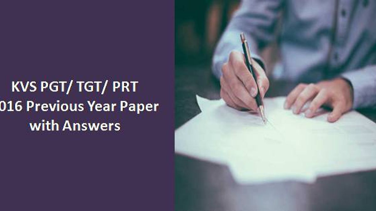 KVS PGT/ TGT/ PRT 2016 Previous Year Paper with Answers