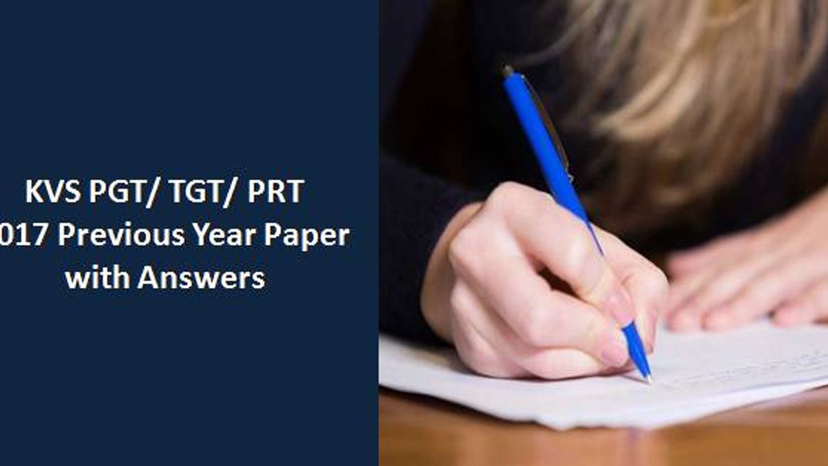 KVS PGT/ TGT/ PRT 2017 Previous Year Paper with Answers