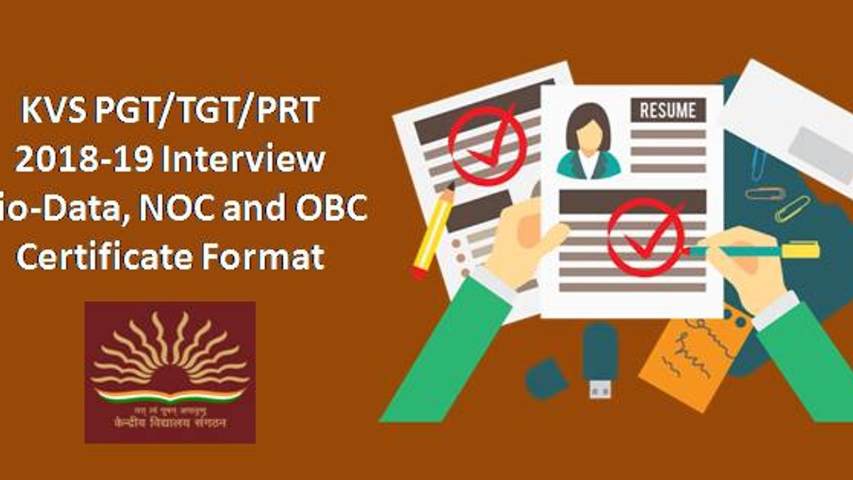 KVS PGT/TGT/PRT 2018-19 Interview: Bio-Data, NOC and OBC Certificate Format