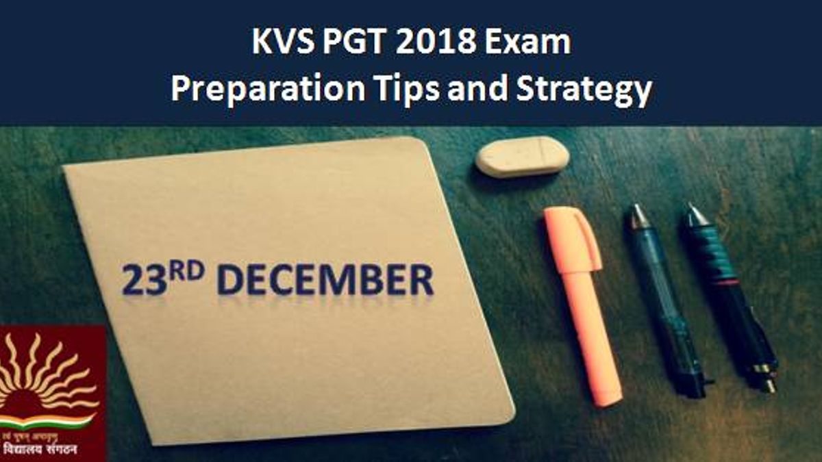 KVS PGT 2018 Exam Preparation Tips and Strategy