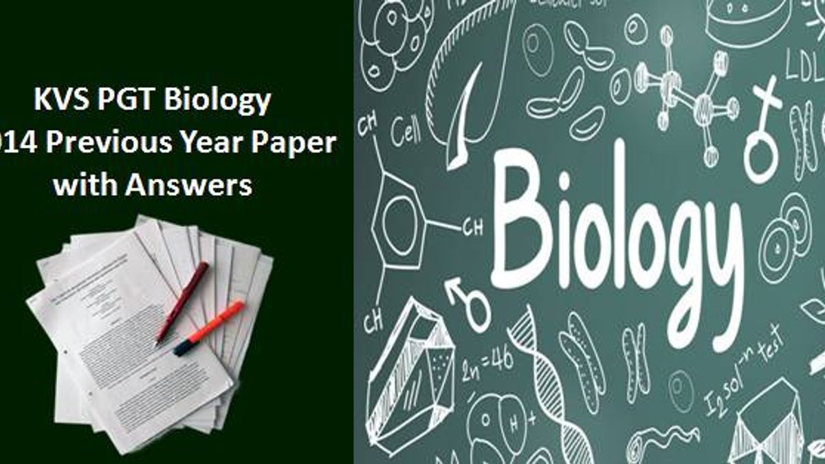 KVS PGT Biology 2014 Previous Year Paper with Answers