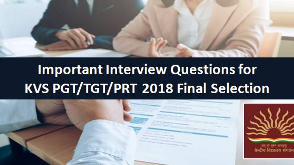 KVS Important Interview Questions for PGT/TGT/PRT 2018 Final Selection