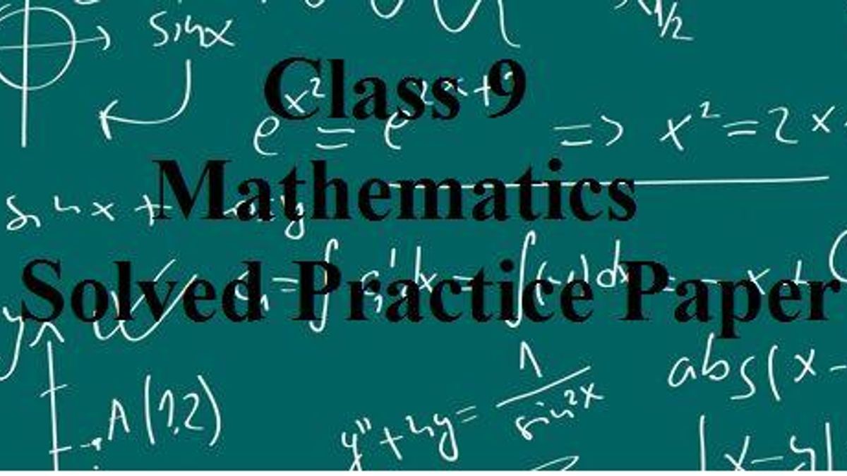 CBSE Class 9 Mathematics Practice Paper