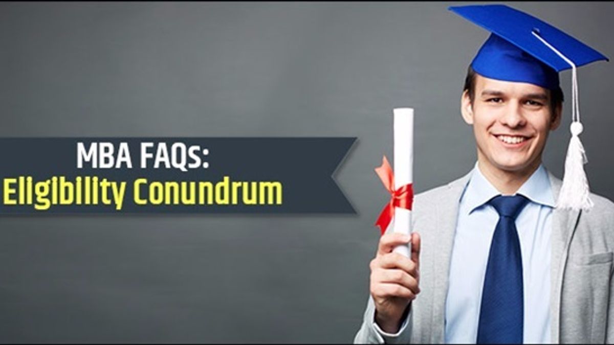 MBA FAQs: Eligibility Conundrum