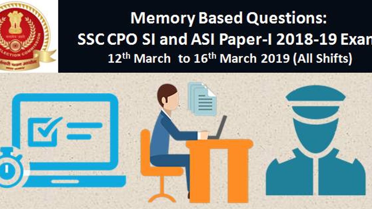 Memory Based Questions: SSC CPO SI and ASI 2018-19 Online Exam