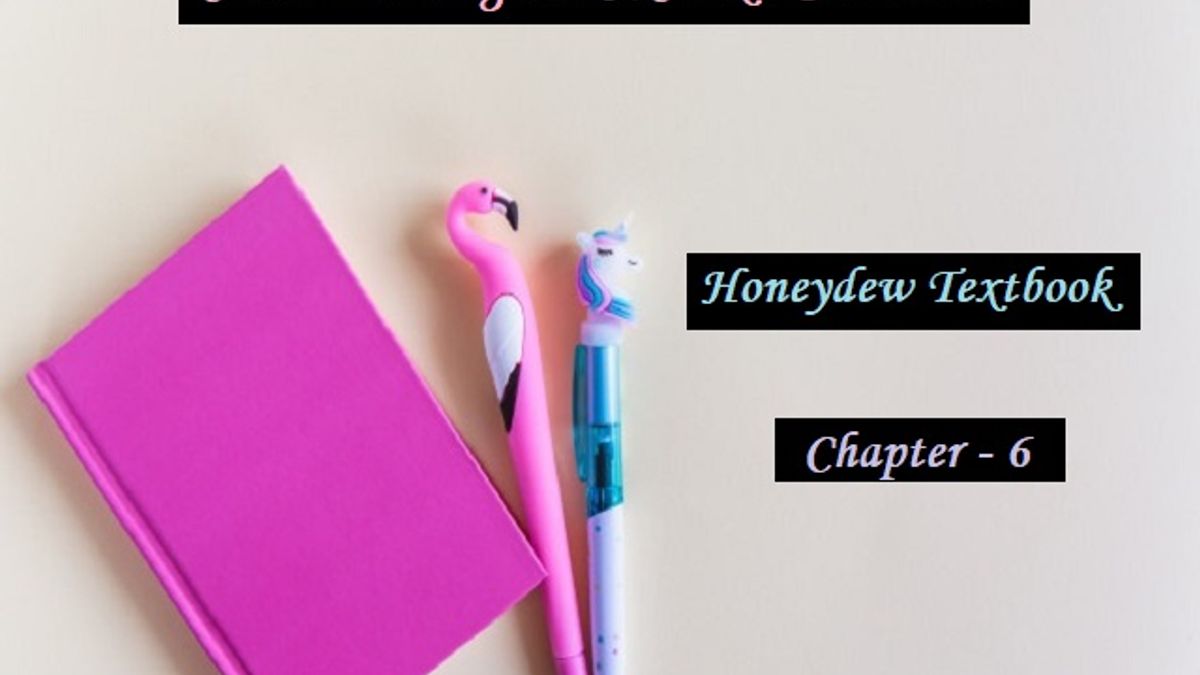NCERT Solutions for Class 8 English - Honeydew Textbook- Chapter 6: This is Jody’s Fawn