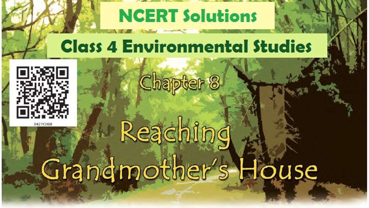 NCERT Solutions for Class 4 EVS Chapter 8: Reaching Grandmother’s House