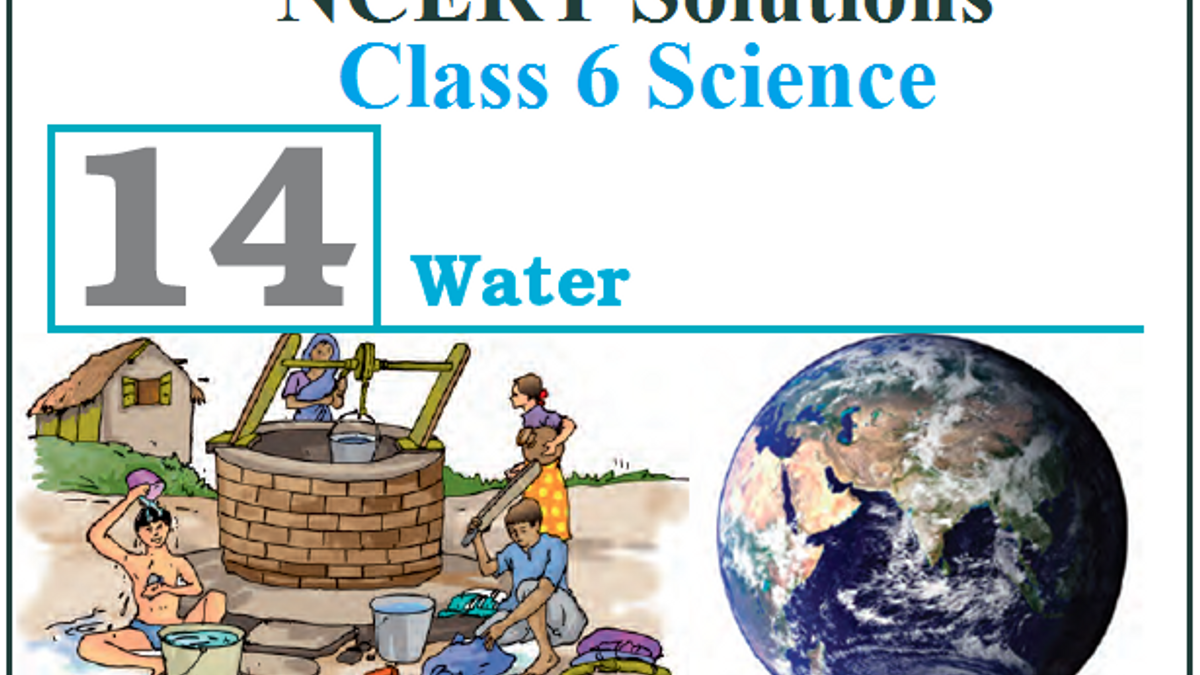 NCERT Solutions for Class 6 Science Chapter 14: Water
