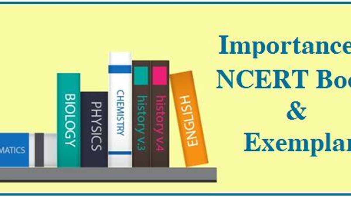 Importance of NCERT books for CBSE Board Exams