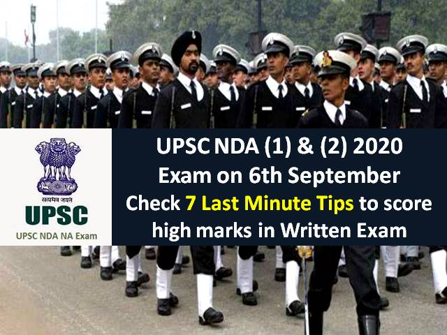 UPSC NDA 2020 Exam on 6th September (Sunday): Check 7 Last Minute Tips to score high marks in Written Exam