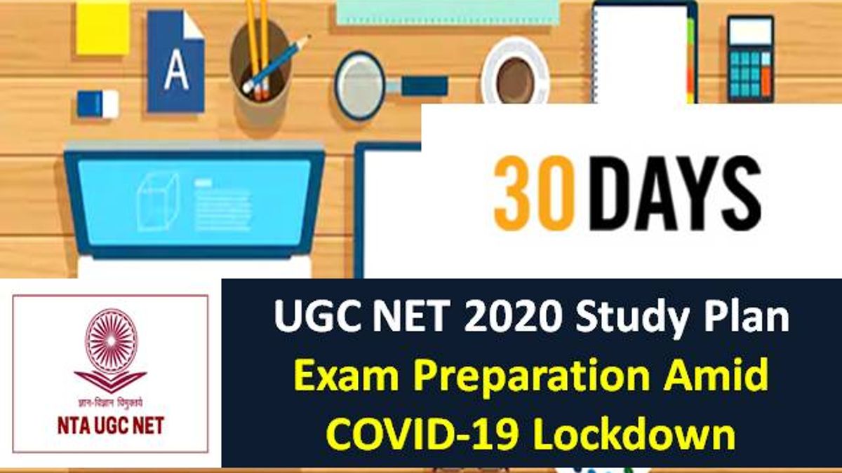 NTA UGC NET 2020 Exam Preparation Amid COVID-19 Lockdown: 30 Days Study Plan to clear Paper 1&2 in first attempt
