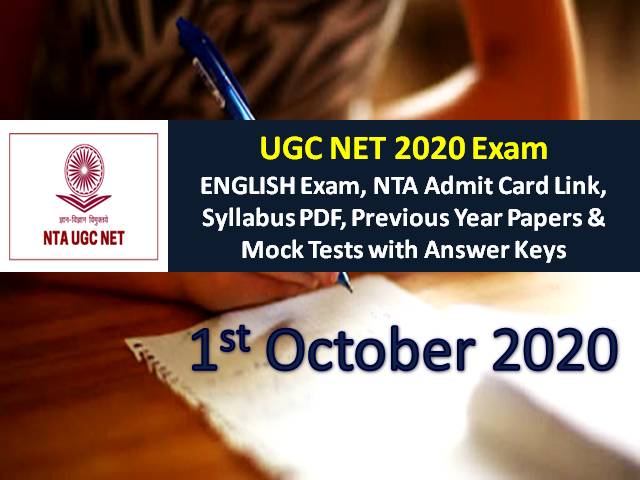 UGC NET 2020 Exam 1st October Date Sheet: Check English Subject Exam Schedule, NTA UGC NET Admit Card Link, Syllabus PDF, Previous Year Papers & Mock Tests with Answer Keys