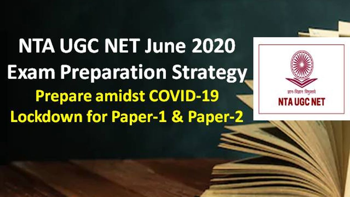 NTA UGC NET June 2020 Exam Postponed: Prepare amidst COVID-19 Lockdown for Paper-1 & Paper-2