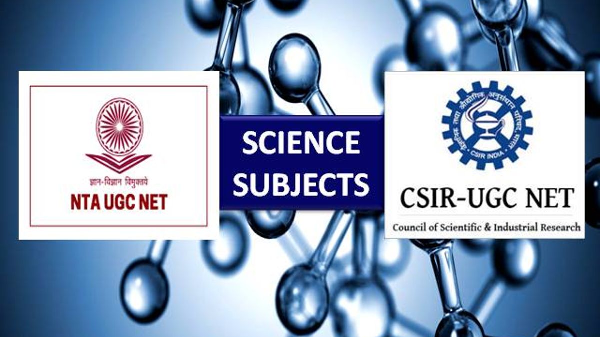 UGC NET & CSIR NET NTA Registration 2020 Date Extended: Science Students apply for these subjects amid COVID-19 Lockdown