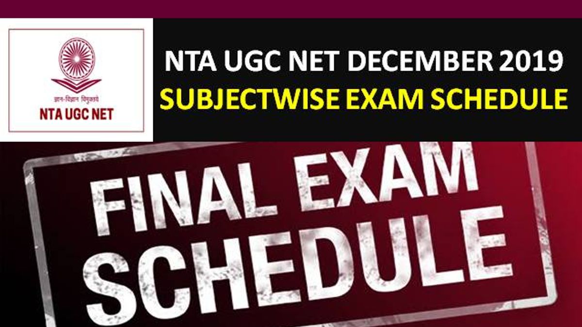 NTA UGC NET December 2019 Subjectwise Exam Schedule Released