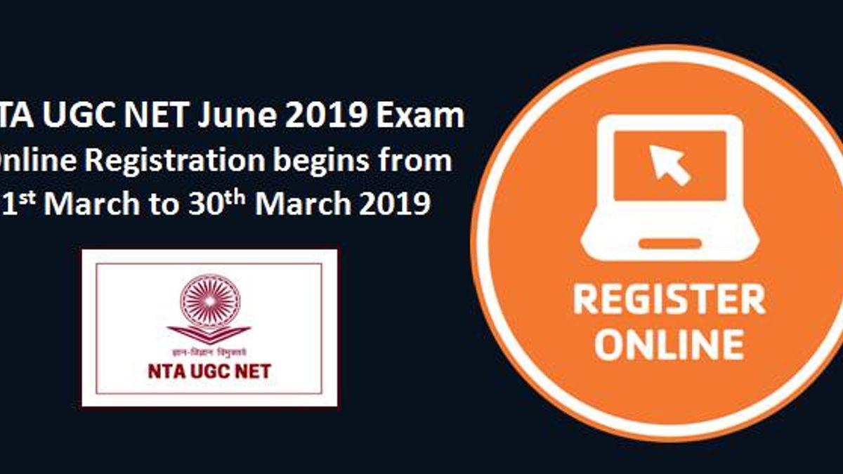 NTA UGC NET June 2019 Exam: Online Registration begins from 1st March 2019