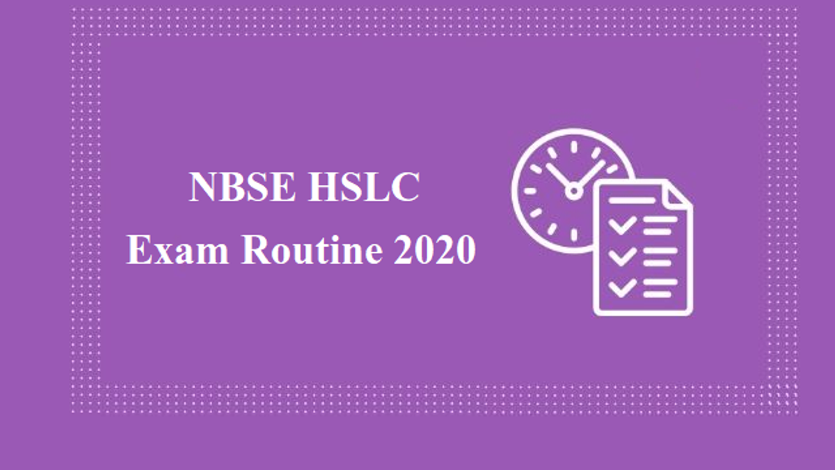 NBSE HSLC Time Table 2020