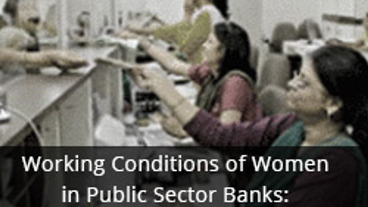 Working Conditions of Women in Public Sector Banks